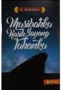 Image of Musibahku Kasih Sayang Tuhanku